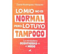 David Rodríguez Lo mío no es normal, pero lo tuyo tampoco / My Issue (Tascabile)