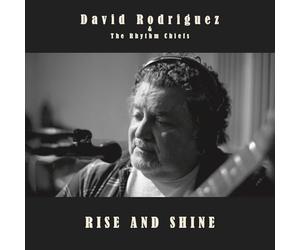 David Rodriguez & The Rhythm Chiefs - Rise and Shine