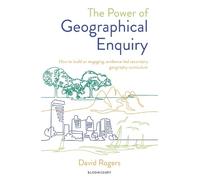 David Rogers The Power of Geographical Enquiry (Tascabile)