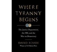 David Rohde Where Tyranny Begins (Copertina rigida)