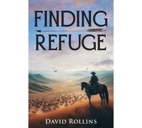 David Rollins Finding Refuge (Tascabile)