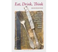 David Roochnik Eat, Drink, Think (Tascabile)