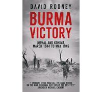 David Rooney Burma Victory (Tascabile) Crucible of Leadership