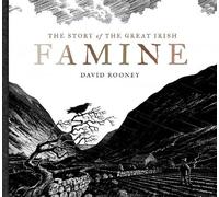 David Rooney The Story of the Great Irish Famine (Copertina rigida)