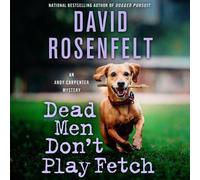 David Rosenfelt Dead Men Don't Play Fetch (CD) Andy Carpenter Novel