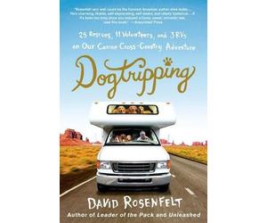 David Rosenfelt Dogtripping (Tascabile)