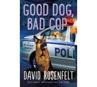 David Rosenfelt Good Dog, Bad Cop (Copertina rigida) K Team Novels