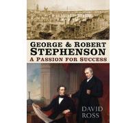 David Ross George and Robert Stephenson (Tascabile)