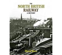 David Ross The North British Railway (Tascabile)