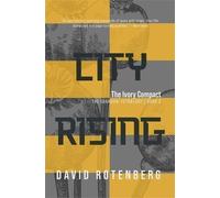 David Rotenberg City Rising: The Ivory Compact (Tascabile)