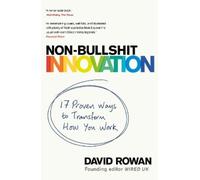 David Rowan Non-Bullshit Innovation (Tascabile)