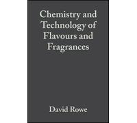 David Rowe Chemistry and Technology of Flavours and Fragrance (Copertina rigida)