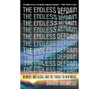 David Rowell The Endless Refrain (Tascabile)