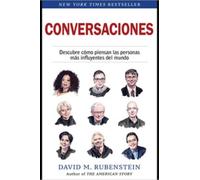 David Rubenstein Conversaciones (How to Lead, Spanish Edition) (Tascabile)