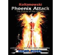 David Rudel Koltanowski-Phoenix Attack (Tascabile)