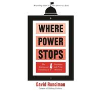David Runciman Where Power Stops (Tascabile)