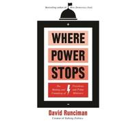 David Runciman Where Power Stops (Tascabile)