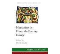 David Rundle Humanism in Fifteenth-Century Europe (Copertina rigida) New
