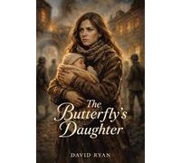David Ryan The Butterfly's Daughter (Tascabile)