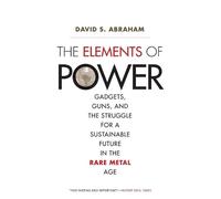 David S. Abraham The Elements of Power (Tascabile)