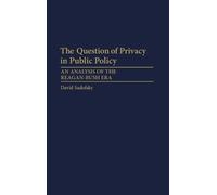 David S. Baggins The Question of Privacy in Public Policy (Copertina rigida)
