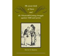 David S. Barnes The Great Stink of Paris and the Nineteenth-Century (Tascabile)