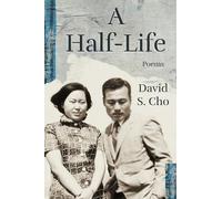 David S. Cho A Half-Life (Tascabile)