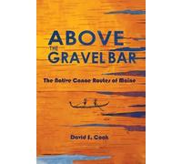 David S Cook Above the Gravel Bar (Tascabile)