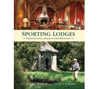 David S. D. Jones J. C. Jeremy Hobson Sporting Lodges (Copertina rigida)