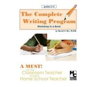 David S Dye M Ed The Complete Writing Program (Tascabile)
