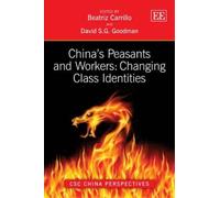 David S.G. Good China’s Peasants and Workers: Changing Class (Copertina rigida)