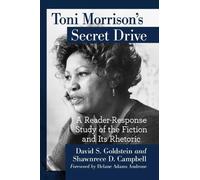 David S. Goldstein Shawnrece D. Campbel Toni Morrison's Secret Driv (Tascabile)