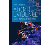 David S. Goodsell Atomic Evidence (Copertina rigida)
