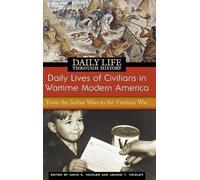 David S. Heidle Daily Lives of Civilians in Wartime Modern Am (Copertina rigida)