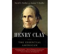 David S. Heidler Jeanne T. Heidler Henry Clay (Tascabile)