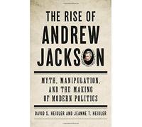 David S. Heidler Jeanne T. Heidler The Rise of Andrew Jackson (Copertina rigida)
