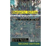 David S Heineman Barbara Warnick Rhetoric Online (Tascabile)