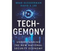 David S. Lee Brad Glosserman Tech-Gemony (Copertina rigida)