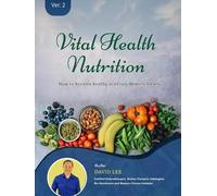 David S Lee Vital Health Nutrition (Tascabile)