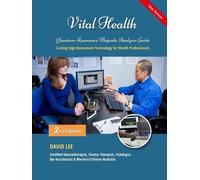 David S Lee Vital Health Quantum Resonance Magnetic Analyzer Guide (Tascabile)
