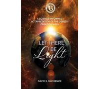 David S MacKenzie Let There Be Light (Tascabile)