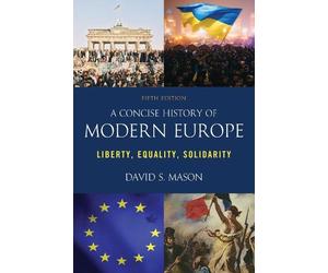 David S. Mason Mason David S A Concise History of Modern Europe (Tascabile)