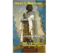 David S Matrecano El Amanecer de los Templarios (Tascabile)