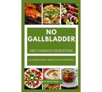 David S Meyer No Gallbladder Diet Cookbook for Beginners (Tascabile)