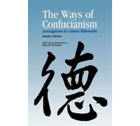 David S. Nivison The Ways of Confucianism (Tascabile)