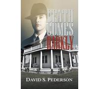 David S Pederson Death Comes Darkly (Tascabile)