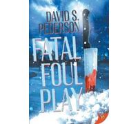 David S Pederson Fatal Foul Play (Tascabile)