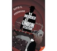 David S Pederson Murder at Union Station (Tascabile) Mason Adler Mystery
