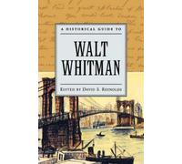 David S. Reynolds A Historical Guide to Walt Whitman (Copertina rigida)