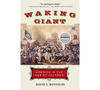 David S. Reynolds – Waking Giant: L'America nell'età di Jackson – Tascabile